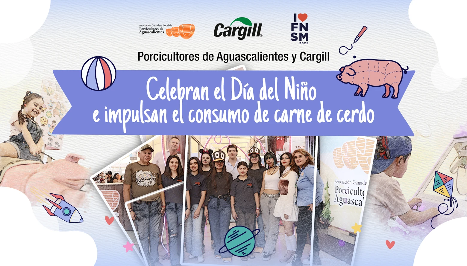 Porcicultores de Aguascalientes y Cargill celebran el Día del Niño e impulsan el consumo de carne de cerdo